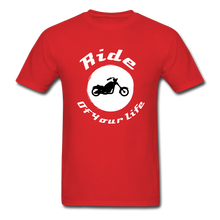 Load image into Gallery viewer, Ride of Your Life BIKER T-Shirt - red