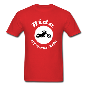 Ride of Your Life BIKER T-Shirt - red