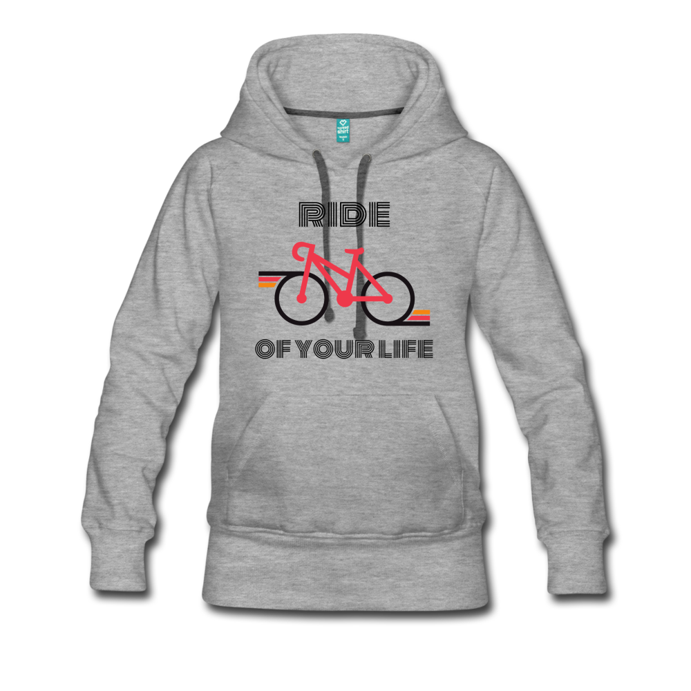 Ride of your LIfe Women’s Premium Hoodie - heather gray