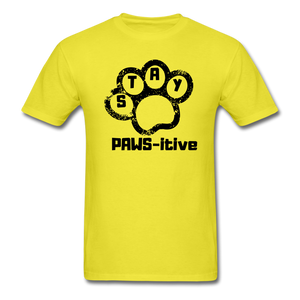 Stay Paws-itive  T-Shirt - yellow