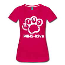 Load image into Gallery viewer, Stay PAWS-itive Women’s Premium T-Shirt - dark pink