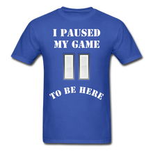 Load image into Gallery viewer, Paused my game T-Shirt - royal blue
