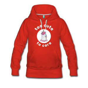 MYSTICAL Unicorn Too Cute to Care Women’s Premium Hoodie - red