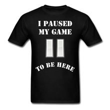 Load image into Gallery viewer, Paused my game T-Shirt - black