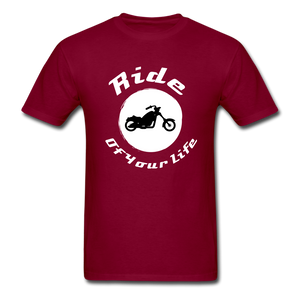 Ride of Your Life BIKER T-Shirt - burgundy