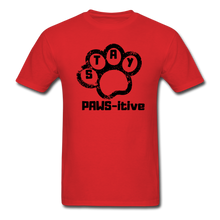Load image into Gallery viewer, Stay Paws-itive  T-Shirt - red