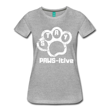 Load image into Gallery viewer, Stay PAWS-itive Women’s Premium T-Shirt - heather gray