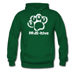 Stay PAWS-itive Unisex Hoodie - forest green