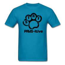 Load image into Gallery viewer, Stay Paws-itive  T-Shirt - turquoise