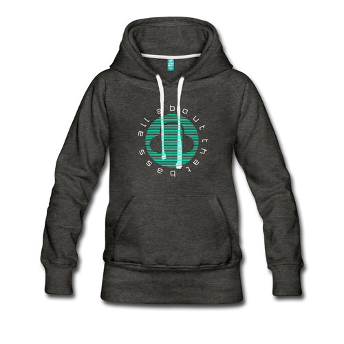 All about Bass EDM Women’s Premium Hoodie - charcoal gray