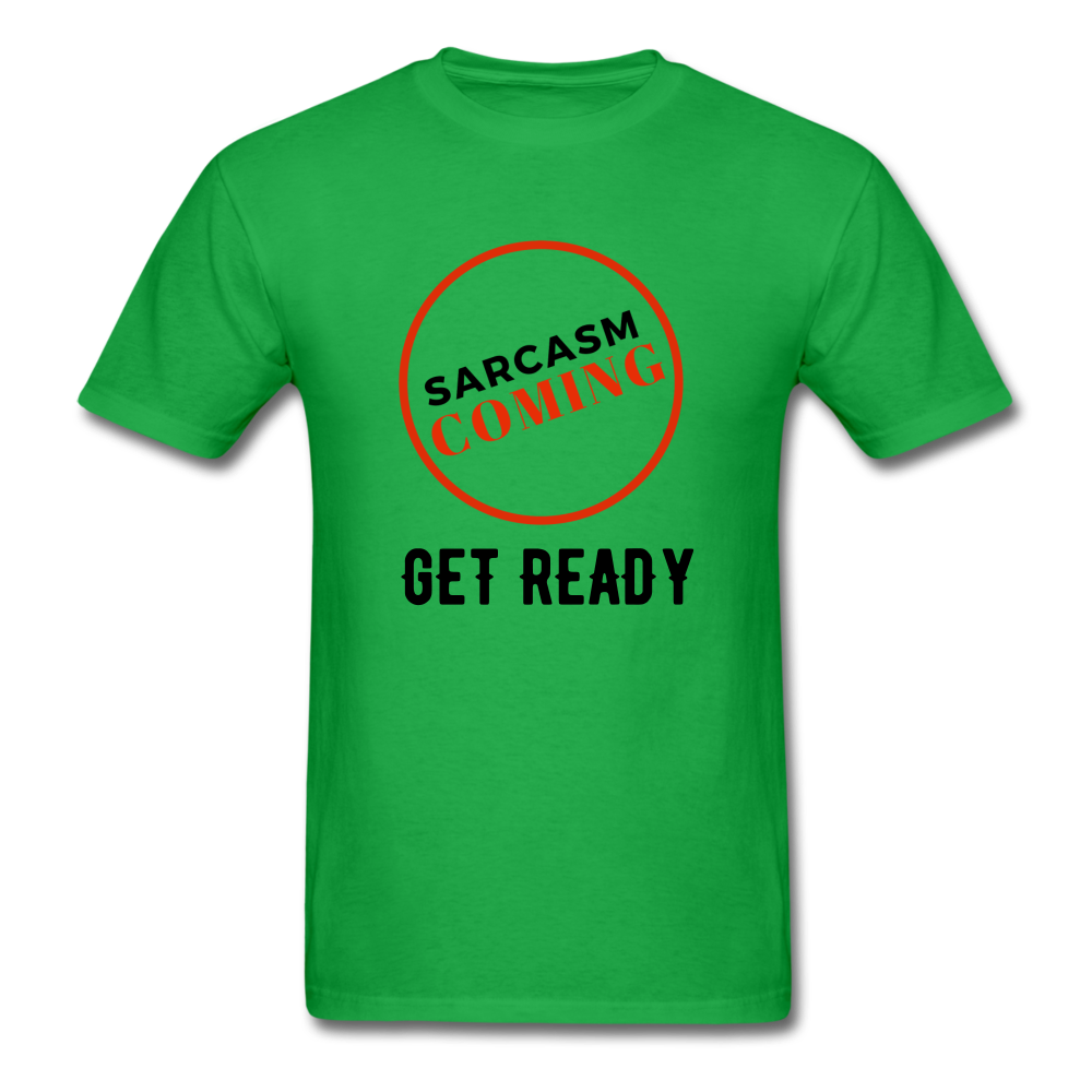 FUNNY Sarcasm Coming Tee - bright green