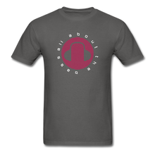 Load image into Gallery viewer, All about the bass EDM T-Shirt - charcoal