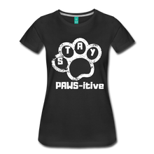 Load image into Gallery viewer, Stay PAWS-itive Women’s Premium T-Shirt - black