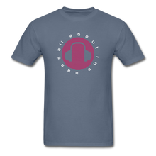 Load image into Gallery viewer, All about the bass EDM T-Shirt - denim