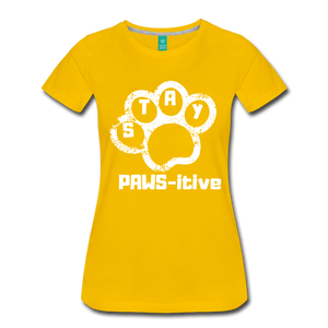 Stay PAWS-itive Women’s Premium T-Shirt - sun yellow
