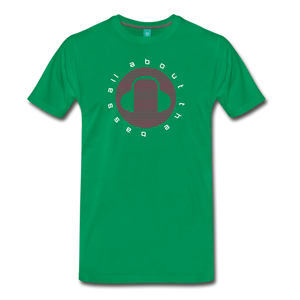 All About the Bass EDM Men's Premium T-Shirt - kelly green
