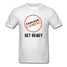 Load image into Gallery viewer, FUNNY Sarcasm Coming Tee - light heather grey