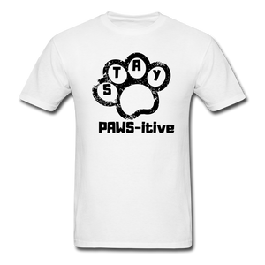 Stay Paws-itive  T-Shirt - white