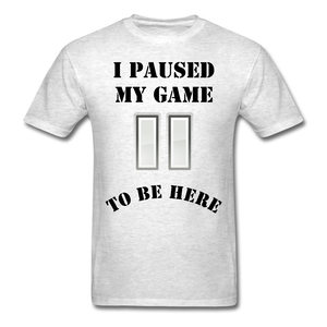 Paused my game T-Shirt (black letters) - light heather grey