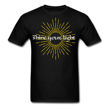 Load image into Gallery viewer, INSPIRATIONAL Shine your Light Tee - black