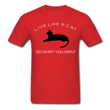 Load image into Gallery viewer, Live like a CAT Tee - red